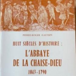 Huit siècles d'histoire L'Abbaye de La Chaise-Dieu - PR Gaussin